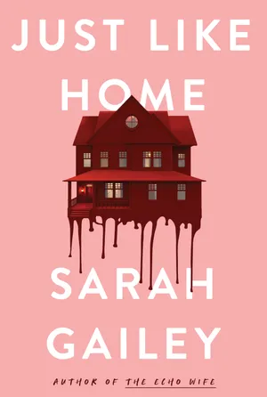 Cover of Just Like Home by Sarah Gailey
