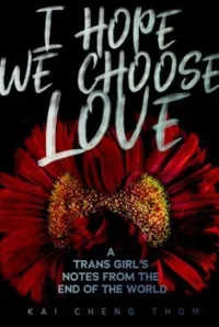 I Hope We Choose Love book cover
