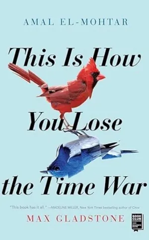This is How You Lose the Time War book cover