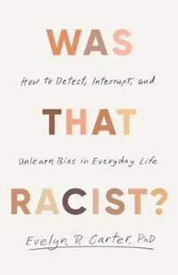 Was That Racist book cover